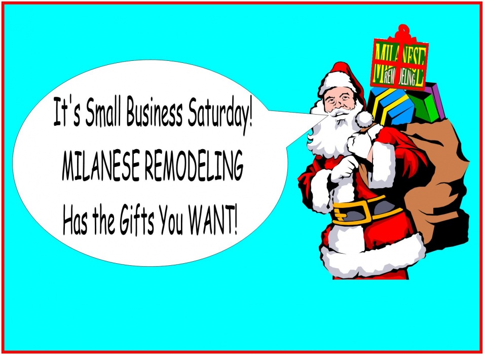 Small Business Saturday Sale at Milanese Remodeling!